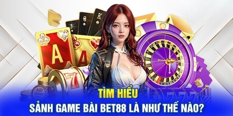 Tìm hiểu tổng quan về sảnh cược hot nhất hiện tại