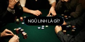 Ngũ Linh Là Gì? Tổ Hợp Trên Ăn Được Xì Dách Hay Không?